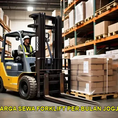 Harga Sewa Forklift Per Bulan Jogja